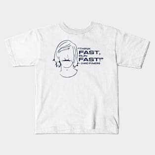 Chad powers Think fast run fast Kids T-Shirt